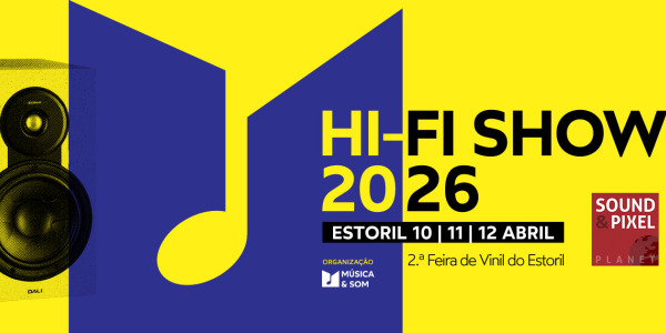 Sound&Pixel Planet en el HiFi Show Estoril 2026